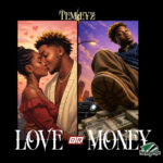 Temkeyz – Love or Money